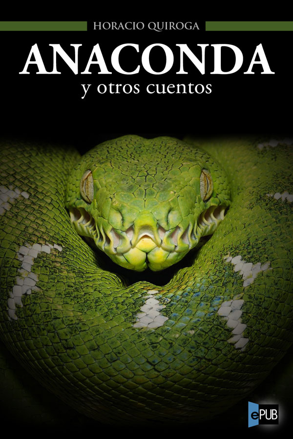 Anaconda y otros cuentos